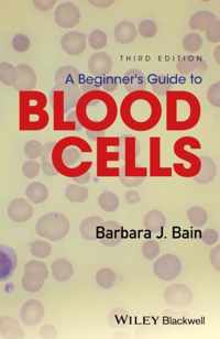 A Beginners Guide to Blood Cells