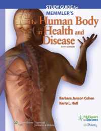 Study Guide To Accompany Memmler's The Human Body In Health And Disease