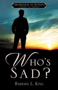 Who's Sad?