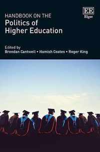 Handbook on the Politics of Higher Education