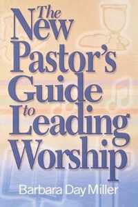 The New Pastor's Guide to Leading Worship