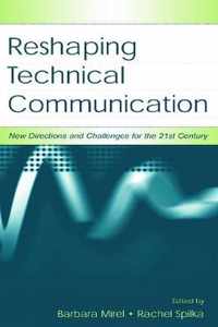 Reshaping Technical Communication