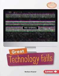 Great Technology Fails