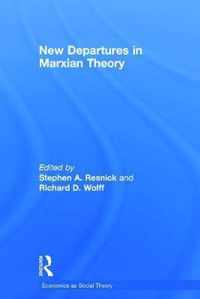 New Departures in Marxian Theory