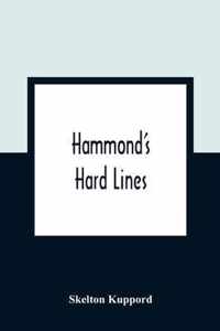 Hammond'S Hard Lines