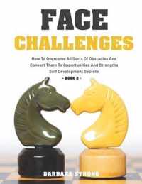 Face Challenges