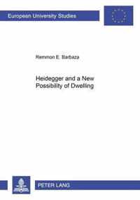 Heidegger and a New Possibility of Dwelling