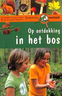 Op ontdekking in het bos