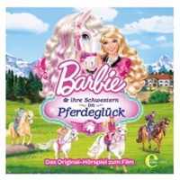 Barbie: Barbie und ihre Schwestern im Pferdeglück