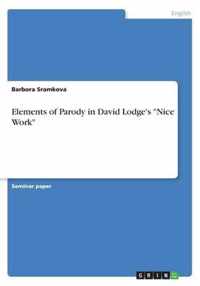 Elements of Parody in David Lodge's Nice Work