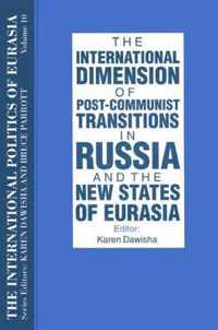 The International Politics of Eurasia: v. 10