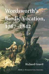 Wordsworth's Bardic Vocation, 1787-1842