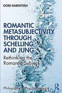 Romantic Metasubjectivity Through Schelling and Jung