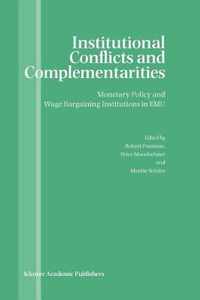 Institutional Conflicts and Complementarities