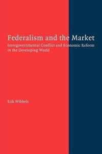 Federalism and the Market