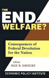 The End of Welfare?