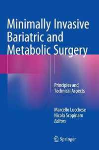 Minimally Invasive Bariatric and Metabolic Surgery