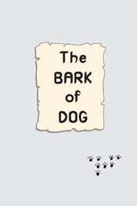 The Bark of Dog