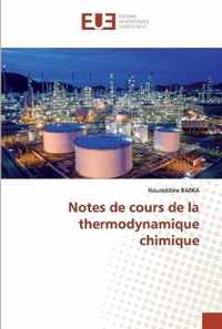 Notes de cours de la thermodynamique chimique