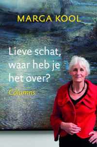 Lieve schat, waar heb je het over?