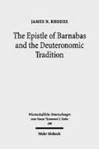 The Epistle of Barnabas and the Deuteronomic Tradition