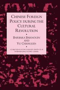 Chinese Foreign Policy During the Cultural Revolution