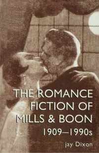 The Romance Fiction of Mills & Boon, 1909-1990s