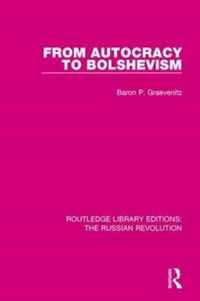 From Autocracy to Bolshevism