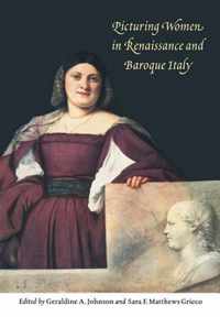 Picturing Women in Renaissance and Baroque Italy