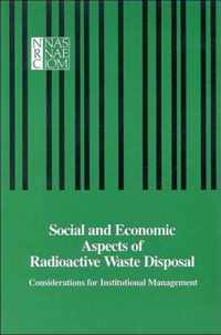 Social and Economic Aspects of Radioactive Waste Disposal