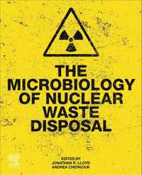 The Microbiology of Nuclear Waste Disposal