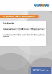 Paradigmenwechsel bei der Organspende