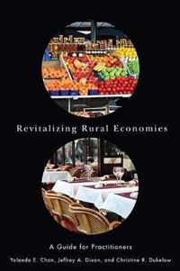 Revitalizing Rural Economies: A Guide for Practitioners