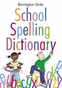 Barrington Stoke School Spelling Dictionary