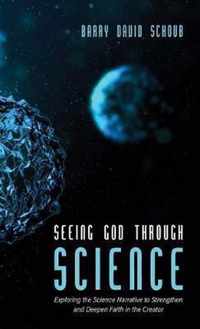 Seeing God Through Science