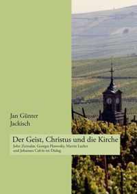 Der Geist, Christus und die Kirche