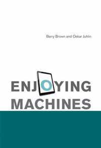 Enjoying Machines