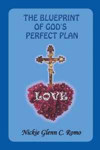 The Blueprint of God's Perfect Plan