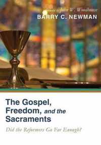 The Gospel, Freedom, and the Sacraments