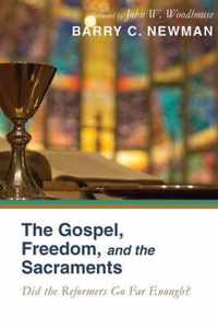 The Gospel, Freedom, and the Sacraments