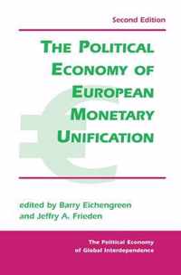 The Political Economy of European Monetary Unification