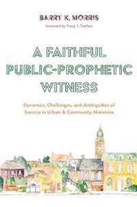 A Faithful Public-Prophetic Witness