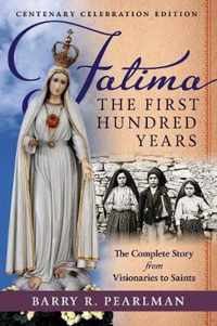 Fatima, the First Hundred Years