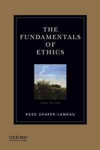 The Fundamentals of Ethics