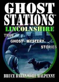 Ghost Stations Lincolnshire