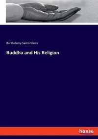 Buddha and His Religion