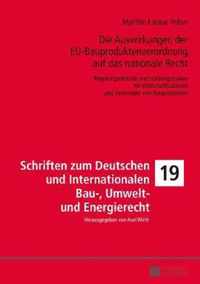 Die Auswirkungen Der Eu-Bauproduktenverordnung Auf Das Nationale Recht