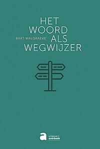 Het Woord als wegwijzer