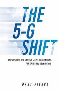 The 5-G Shift