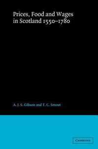 Prices, Food and Wages in Scotland, 1550-1780